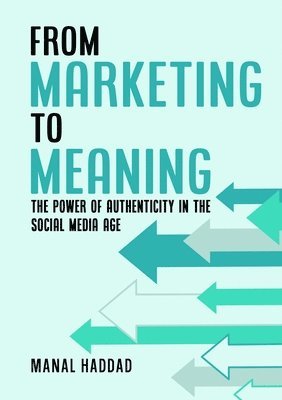 bokomslag From Marketing to Meaning