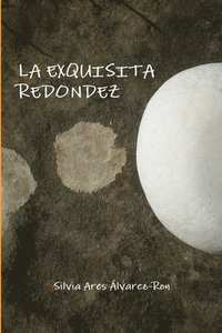 bokomslag LA Exquisita Redondez