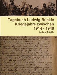 bokomslag Tagebuch Ludwig Buckle 1914 - 1948