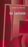 Javier Gutierrez - Señora, Häftad. Tillgänglighet: Lägg i varukorg