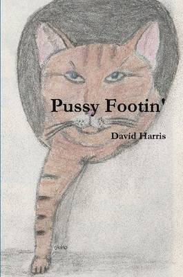 Pussy Footin' 1