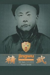 bokomslag Jingwu 100 Years