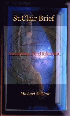 St.Clair Brief - Navigating The Unknown