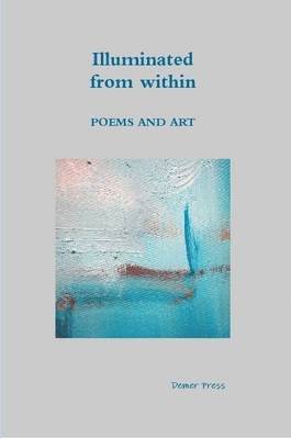 Roger Nupie, Willie Cools, other poets and artists - Illuminated from within, Häftad