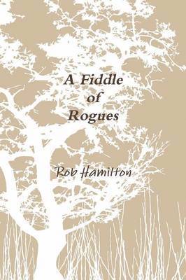 Rob Hamilton - Fiddle of Rogues, Häftad