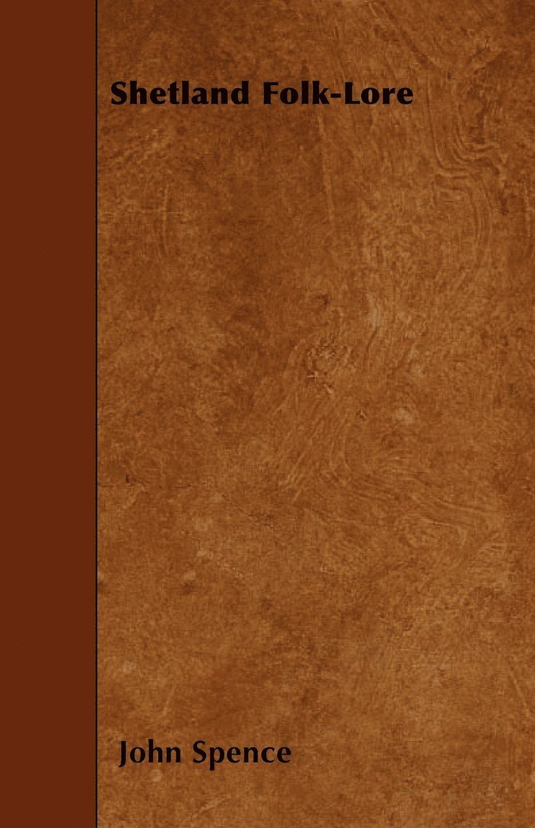 John Spence - Shetland Folk-Lore, Häftad