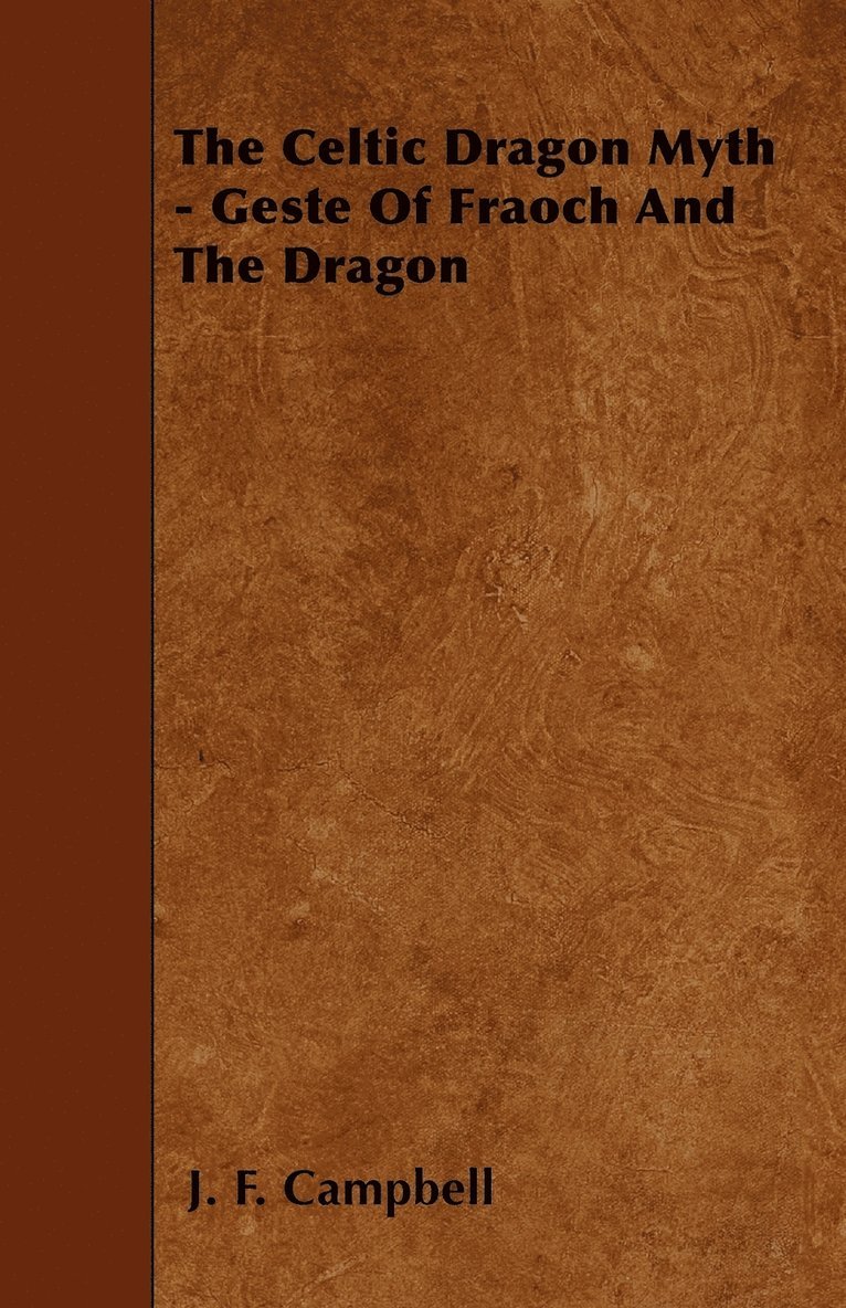 The Celtic Dragon Myth - Geste Of Fraoch And The Dragon 1