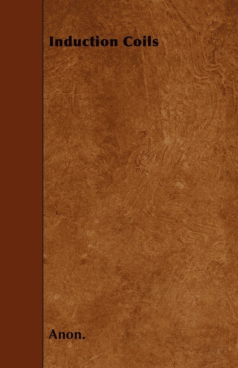 Anon., Anon - Induction Coils, Häftad