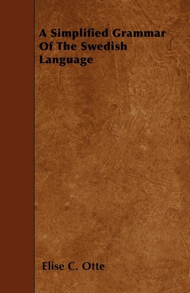 bokomslag A Simplified Grammar Of The Swedish Language