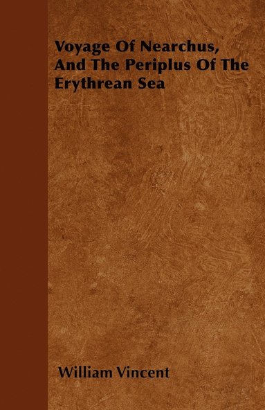 bokomslag Voyage Of Nearchus, And The Periplus Of The Erythrean Sea