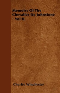 bokomslag Memoirs Of The Chevalier De Johnstone - Vol II.