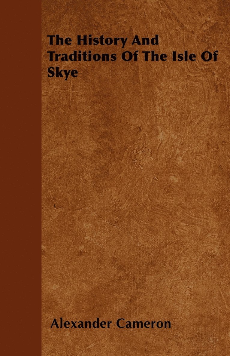 History And Traditions Of The Isle Of Skye
