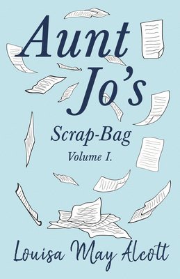 Aunt Jo's Scrap-Bag 1