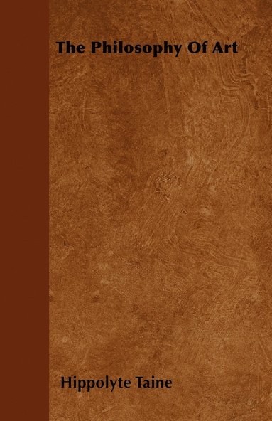 Hippolyte Taine - Philosophy Of Art, Häftad