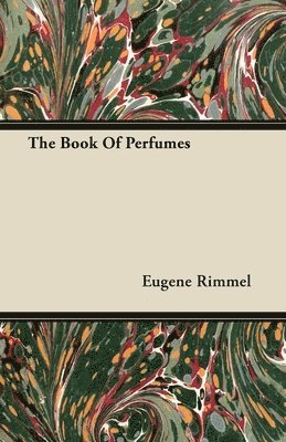 Eugene Rimmel - Book Of Perfumes, Häftad
