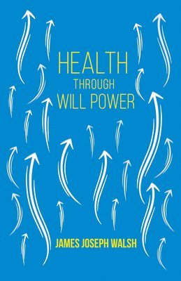 Health Through Will Power 1