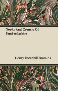 bokomslag Nooks And Corners Of Pembrokeshire
