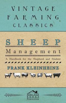 bokomslag Sheep Management - A Handbook For The Shepherd And Student