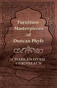 bokomslag Furniture Masterpieces Of Duncan Phyfe
