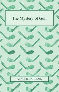 bokomslag The Mystery Of Golf