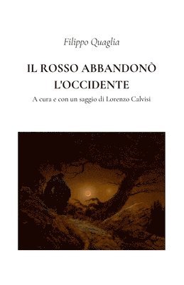 bokomslag Il rosso abbandon l'Occidente