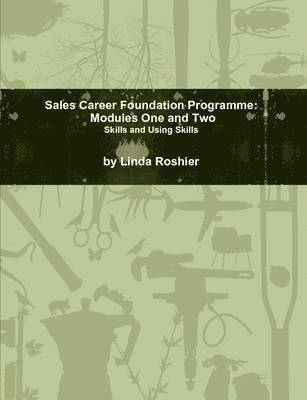 Sales Career Foundation Programme - Modules One and Two 1