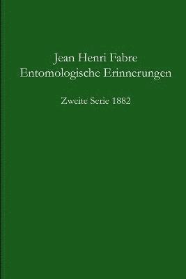 bokomslag Entomologische Erinnerungen 2. Serie 1882