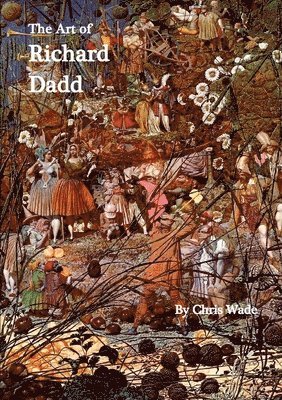 bokomslag The Art of Richard Dadd