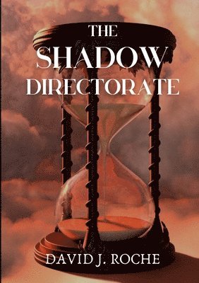 bokomslag The Shadow Directorate