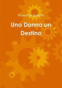 bokomslag Una Donna Un Destino