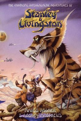 bokomslag The Fantastic Intergalactic Adventures of Stanley and Livingston UK Edition