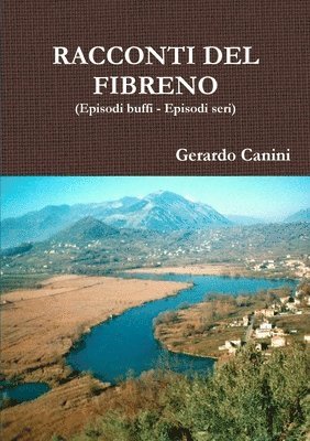 RACCONTI DEL FIBRENO (Episodi buffi - Episodi seri)