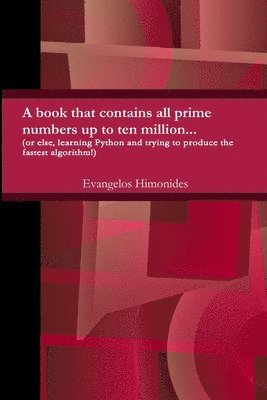 Evangelos Himonides - primes to ten million..., Häftad