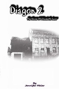 bokomslag Diagon 2 - The House of Elizabeth Gass