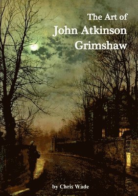Art of John Atkinson Grimshaw