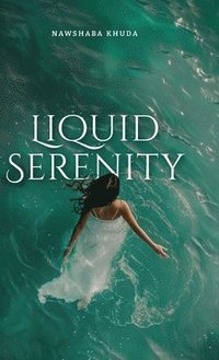 bokomslag Liquid Serenity