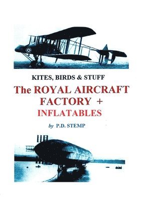 Kites, Birds & Stuff  -  The ROYAL AIRCRAFT FACTORY + Inflatables 1