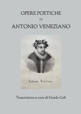 Opere poetiche di Antonio Veneziano 1