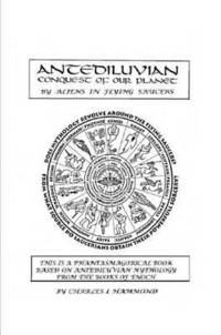 bokomslag Antediluvian Conquest of our Planet by Aliens in Flying Saucers
