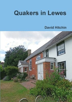 David Hitchin - Quakers in Lewes, Häftad