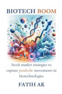 bokomslag Biotech Boom
