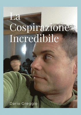 La Cospirazione Incredibile 1