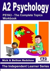 bokomslag PSYA3 - The Complete Topics in Psychology