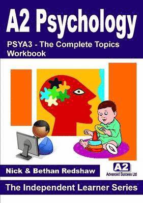 PSYA3 - The Complete Topics in Psychology 1