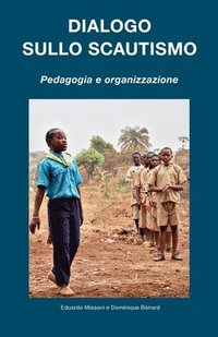 bokomslag Dialogo sullo Scautismo: Pedagogia e organizzazione