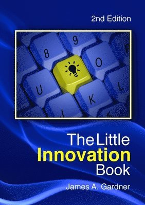 James Gardner - Little Innovation Book 2nd Edition, Häftad