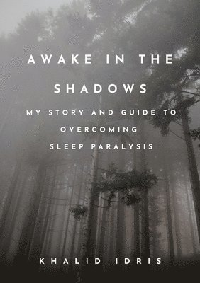 Awake in the Shadows 1