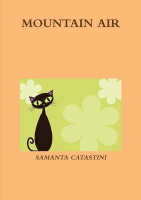 SAMANTA CATASTINI, Samanta Catastini - Mountain Air, Häftad