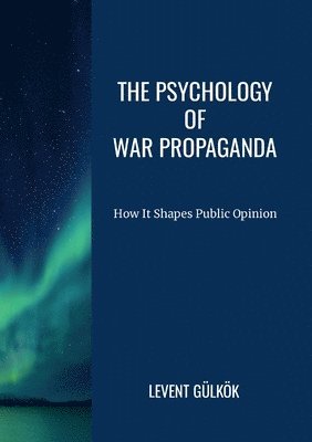 bokomslag Psychology of War Propaganda