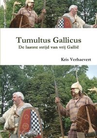 bokomslag Tumultus Gallicus